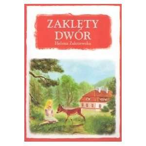  Zakety Dwor (9788389862020) Helena Zakrzewska Books