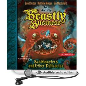 Sea Monsters and other Delicacies An Awfully Beastly Business, Book 2