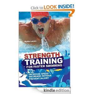 Strength Training for Faster Swimming Blythe Lucero  