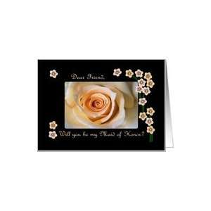  Maid of Honor Friend, Rose and Blossoms Card Health 