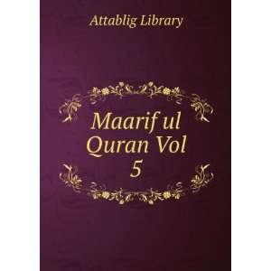  Maarif ul Quran Vol 5 Attablig Library Books