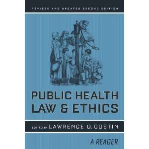  By  Public Health Law and Ethics A Reader, Revised and 