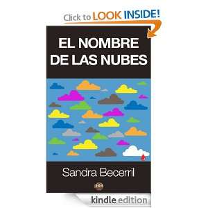 El nombre de las nubes (Spanish Edition) Sandra Becerril  