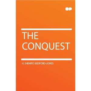  The Conquest H. (Henry) Bedford Jones Books