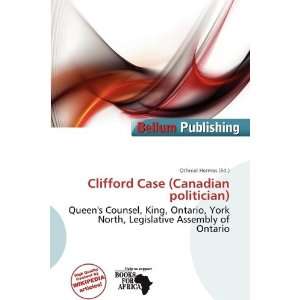   Case (Canadian politician) (9786200510136) Othniel Hermes Books