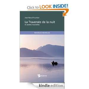 La Traversée de la nuit et autres nouvelles (French Edition) Jean 