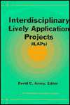 Interdisciplinary Lively Application Projects, (0883857065), David C 