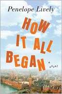   How It All Began by Penelope Lively, Penguin Group 