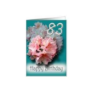 83rd Happy Birthday   Pink Rhododendrums Card Toys 