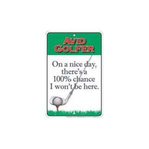 Avid Golfer   8 x 12 Metal Parking Sign