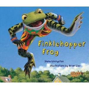    By Irene Livingston Finklehopper Frog  Tricycle Press  Books