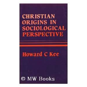   / Howard C. Kee (9780334019336) Howard Clark (1920 ) Kee Books