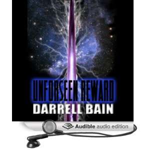  Unforseen Reward (Audible Audio Edition) Darrell Bain 