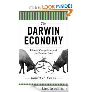 The Darwin Economy Liberty, Competition, and the Common Good Robert 