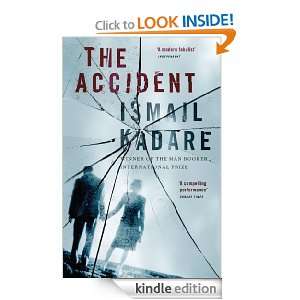 The Accident Ismail Kadare  Kindle Store