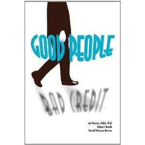 com Good People/Bad Credit Understanding Personality and the Credit 