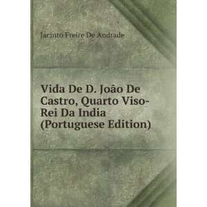    Rei Da India (Portuguese Edition) Jacinto Freire De Andrade Books