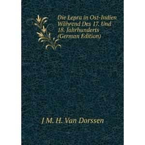   17. Und 18. Jahrhunderts (German Edition) J M. H. Van Dorssen Books
