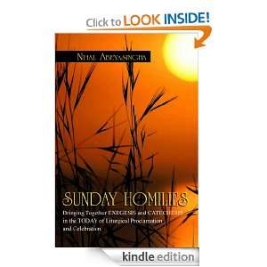 SUNDAY HOMILIES Bringing Together EXEGESIS and CATECHESIS in the TODAY 