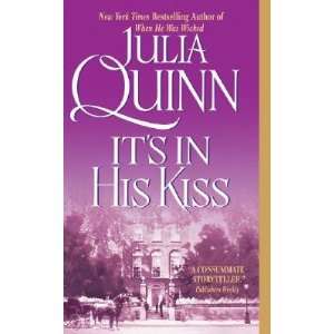   Its in His Kiss [Mass Market Paperback] Julia(Author) Quinn Books