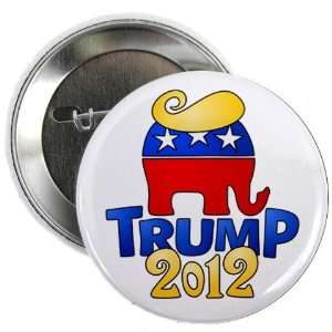   TRUMP for PRESIDENT Politics 2012 Hair 2.25 inch Pinback Button Badge