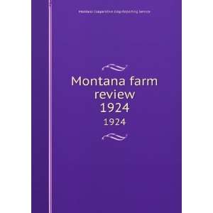  Montana farm review. 1924 Montana Cooperative Crop 