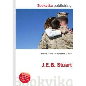  J.E.B. Stuart Ronald Cohn Jesse Russell Books