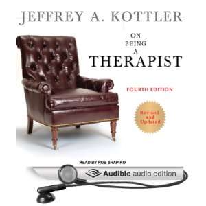   (Audible Audio Edition) Jeffrey A. Kottler, Rob Shapiro Books