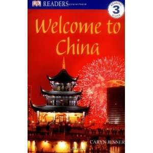   Welcome to China (Dk Reader Level 3) [Paperback] Caryn Jenner Books