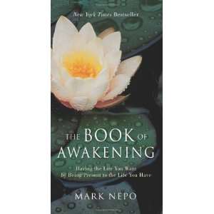  The Book of Awakening Having the Life You Want by Being 