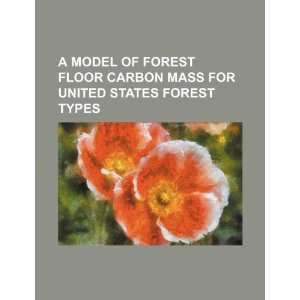   for United States forest types (9781234203184) U.S. Government Books