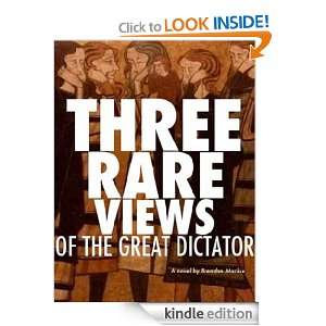 Three Rare Views Of The Great Dictator Brendan Mackie  
