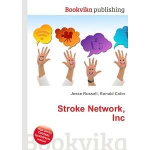  Stroke Network, Inc. Ronald Cohn Jesse Russell Books