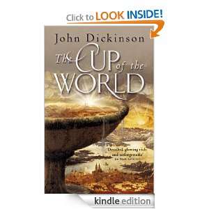 The Cup Of The World John Dickinson  Kindle Store