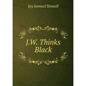   two in the John Wesley, Jr., series Jay S. 1883 1966 Stowell Books