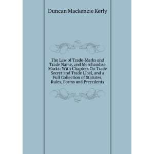   Statutes, Rules, Forms and Precedents Duncan Mackenzie Kerly Books