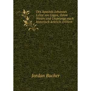   Ursprunge nach historisch kritisch erÃ¶rtert Jordan Bucher Books