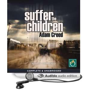  Suffer the Children (Audible Audio Edition) Adam Creed 