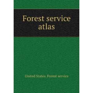  Forest service atlas United States. Forest service Books