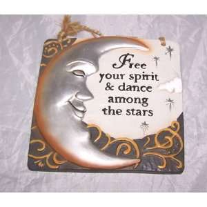  Your Spirit and Dance Among the Stars Wall Plaque 