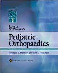 Lovell and Winters Pediatric Orthopaedics, (0781753589), Raymond T 