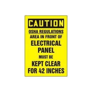 CAUTION Labels OSHA REGULATIONS AREA IN FRONT ELECTRICAL PANEL MUST BE 