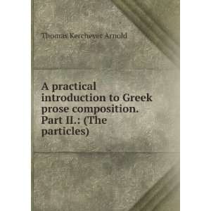  A practical introduction to Greek prose composition. Part 