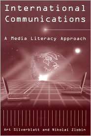 International Communications A Media Literacy Approach, (0765609754 