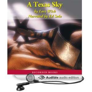    A Texas Sky (Audible Audio Edition) Lori Wick, Ed Sala Books