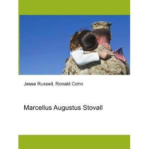    Marcellus Augustus Stovall Ronald Cohn Jesse Russell Books