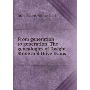   Stone and Olive Evans, Julia Evans Stone Neil  Books