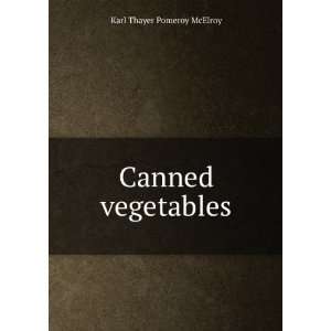  Canned vegetables Karl Thayer Pomeroy McElroy Books