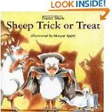 Sheep Trick or Treat by Nancy E. Shaw and Margot Apple (Aug 26, 2000)