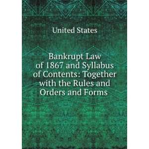  Bankrupt Law of 1867 and Syllabus of Contents Together 